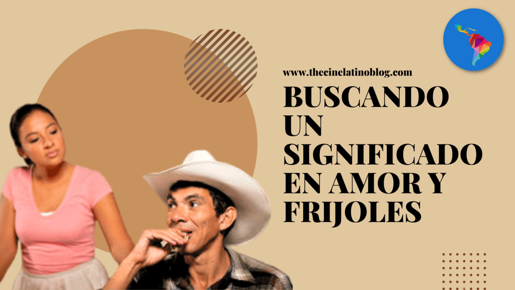 Buscando un Significado en Amor y&nbsp;Frijoles