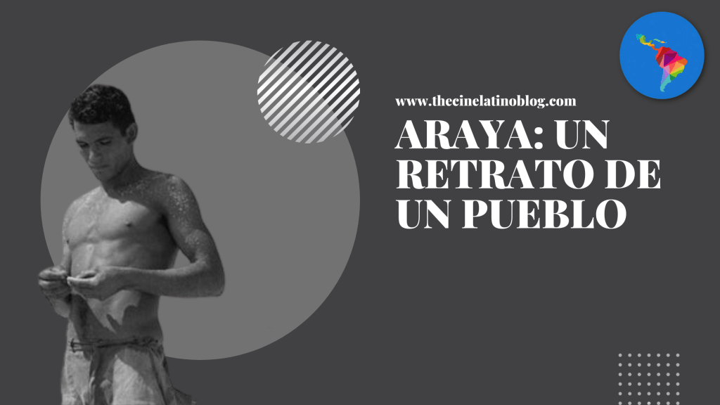 Araya: Un Retrato de un&nbsp;Pueblo