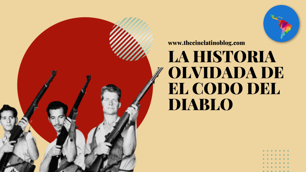 La Historia Olvidada de El Codo del&nbsp;Diablo