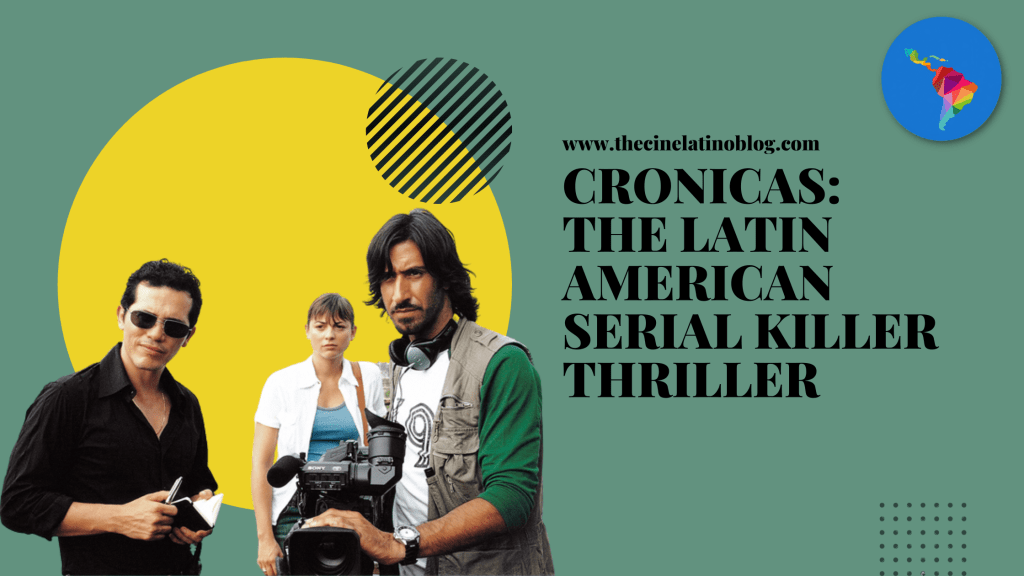 Cronicas: The Latin American Serial Killer&nbsp;Thriller