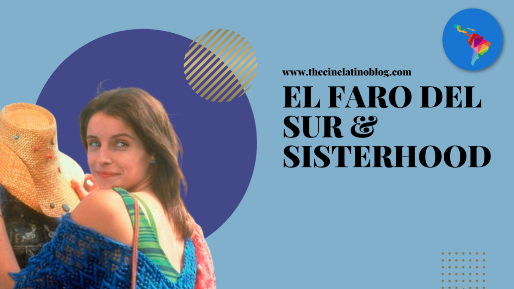 El Faro del Sur &&nbsp;Sisterhood